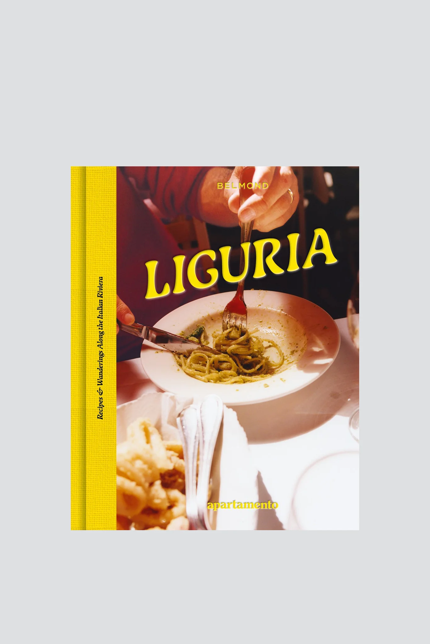 Liguria: Recipes & Wanderings Along the Italian Riviera