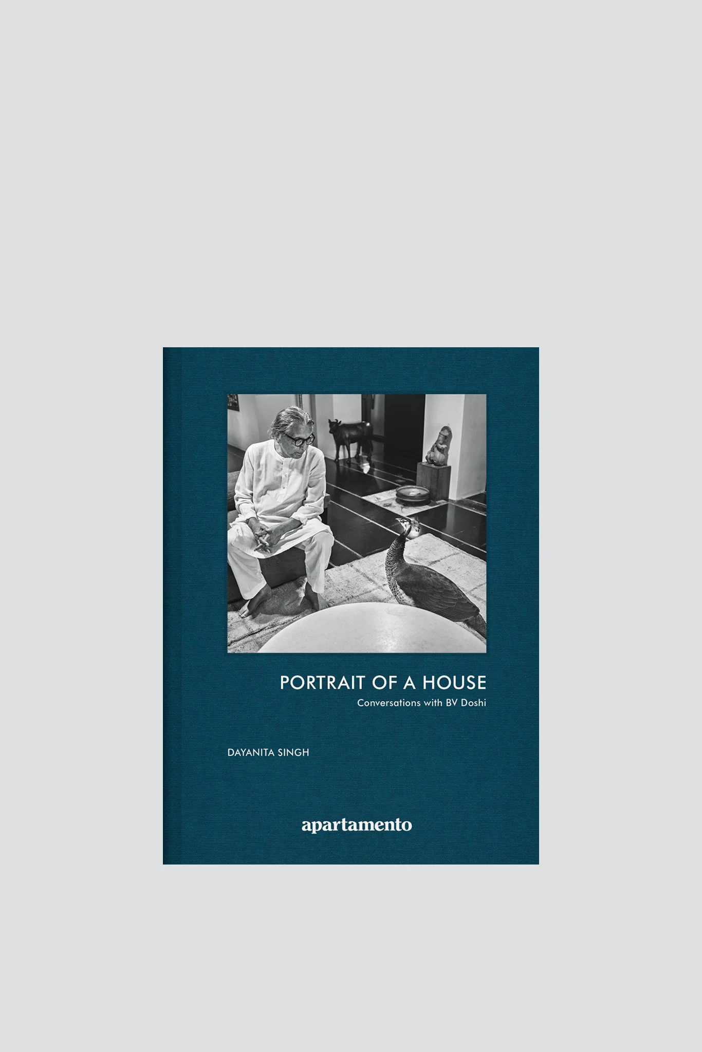 Portrait of a House: Conversations with BV Doshi - Dayanita Singh